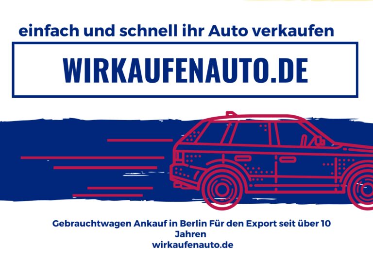 Autoankauf Berlin: Verkaufen Sie Ihr Auto ohne Sorgen